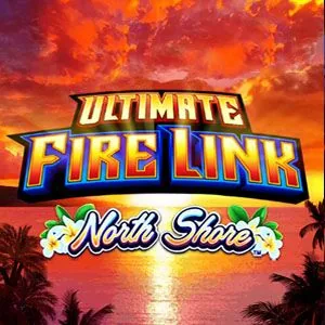 Ultimate Fire Link North Shore